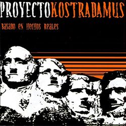 last ned album Proyecto Kostradamus - Basado en Hechos Reales