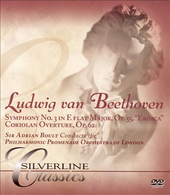 Beethoven: Symphony No. 3 "Eroica"; Coriolan Overture [DVD Audio]