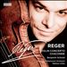 Max Reger: Violin Concerto; Chaconne