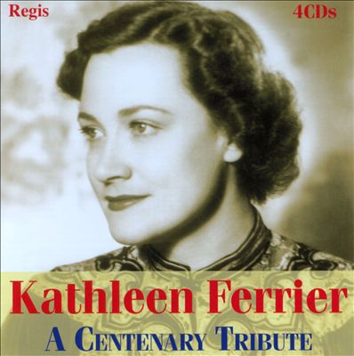Kathleen Ferrier: A Centenary Celebration