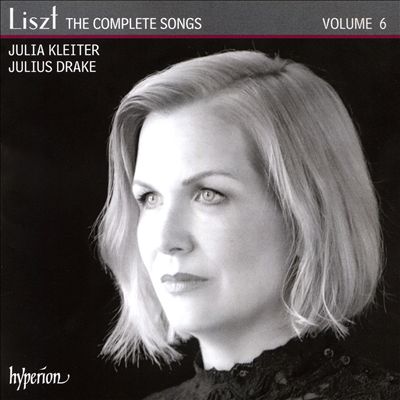 Liszt: The Complete Songs, Vol. 6