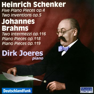 Heinrich Schenker & Johannes Brahms: Piano Works