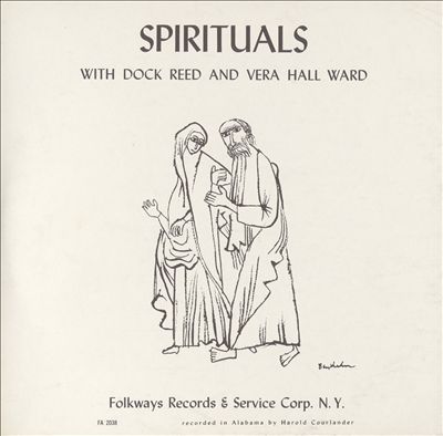 Spirituals with Dock Reed and Vera Hall Ward