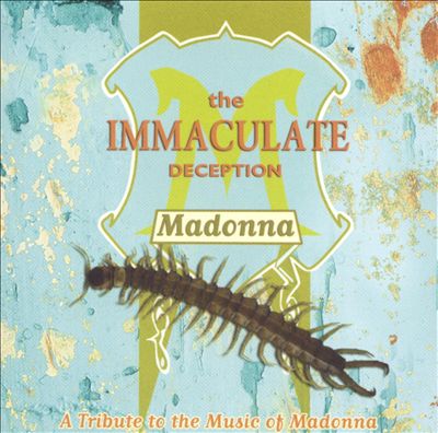 Immaculate Deception: A Tribute to the Music of Madonna