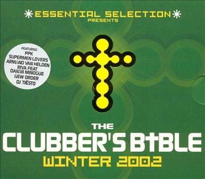 Essential Selection Presents: The Clubber's Bible, Winter 2002