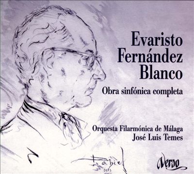 Evaristo Fernandez Blanco: Complete Orchestral Works