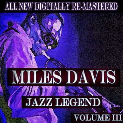 Miles Davis, Vol. 3 [Jazz Classics]