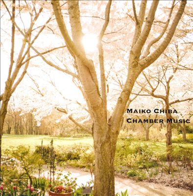 Maiko Chiba: Chamber Music