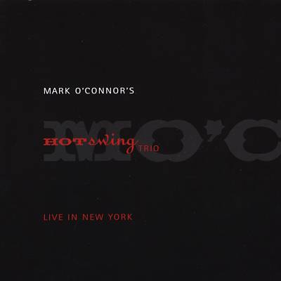 Mark O'Connor's Hot Swing Trio Live in New York