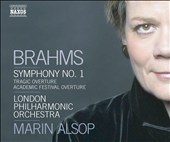 Brahms: Symphony No. 1; Academic Festival Overture; Tragic Overture