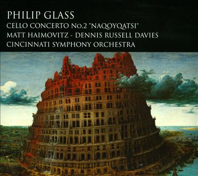 Philip Glass: Cello Concerto No. 2 "Naqoyqatsi"