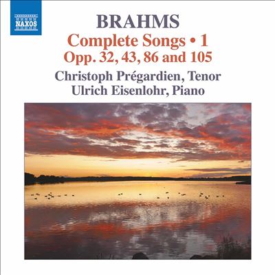 Brahms: Complete Songs, Vol. 1 - Opp. 32, 43, 86 and 105