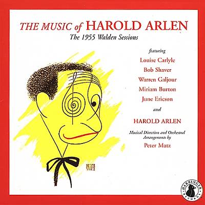 The Music of Harold Arlen: The 1955 Walden Sessions