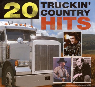 20 Truckin' Country Hits