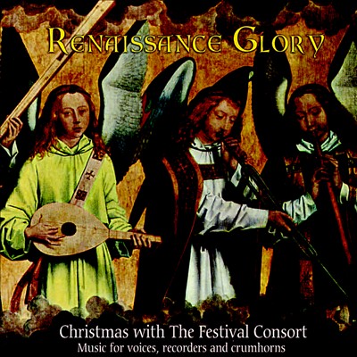 Renaissance Glory: Christmas with the Festival Consort