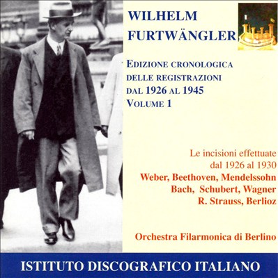 Wilhelm Furtwängler (Edizione Cronologica delle Reg...dal 1926 al 1945) , Vol. 1