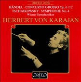 Händel: Concerto Grosso Op. 6/12; Tschaikowsky: Symphonie No. 4