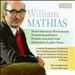 Mathias: Dance Overture, Op. 16; Divertimento, Op.25; Sinfonietta, Op.34; Laudi, Op. 62; Vistas, Op. 69