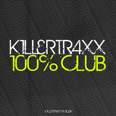 Killertraxx 100% Club