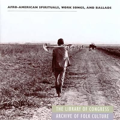 Afro-American Spirituals, Work Songs & Ballads