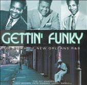 Gettin' Funky: The Birth of New Orleans R&B, Vol. 3
