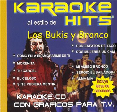 Karaoke Hits: Los Bukis/Bronco
