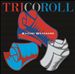 Tricoroll