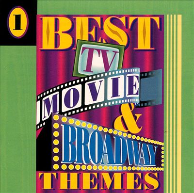 Best TV, Movie & Broadway Themes, Vol. 1