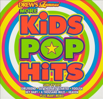 Drew's Famous Kids Pop Hits