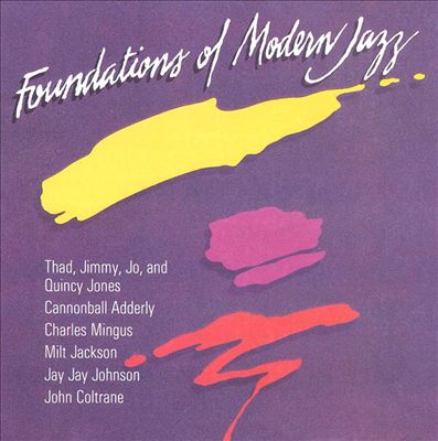 The Foundations of Modern Jazz