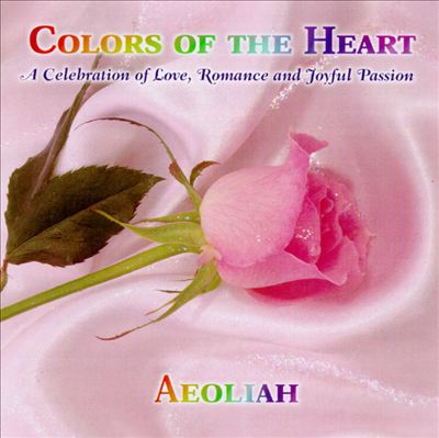 Colors of the Heart: Celebration of Love Romance