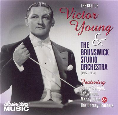 The Best of Victor Young & the Brunswick Studio Orchestra 1932-1934