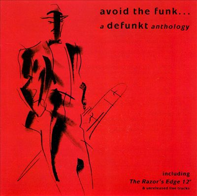 Avoid the Funk: A Defunkt Anthology