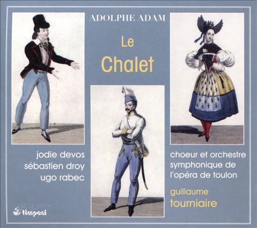 Jodie Devos - Adolphe Adam: Le Chalet