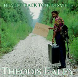 Album herunterladen Theodis Ealey - Headed Back To Hurtsville