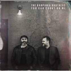 télécharger l'album The Karpinka Brothers - You Can Count On Me