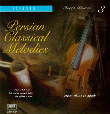 Persian Classical Melodies, Vol. 4 [#1]