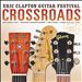 Crossroads Guitar Festival 2013