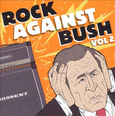 Rock Against Bush, Vol. 2