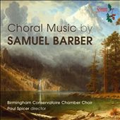 Choral Music by Samuel Barber
