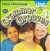 Grammar Grooves, Vol. 1: Learn Along Songs