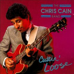 lataa albumi The Chris Cain Band - Cuttin Loose