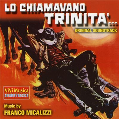 Lo Chiamavano Trinità [Original Motion Picture Soundtrack]