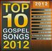 Top 10 Gospel Songs: 2012 Edition