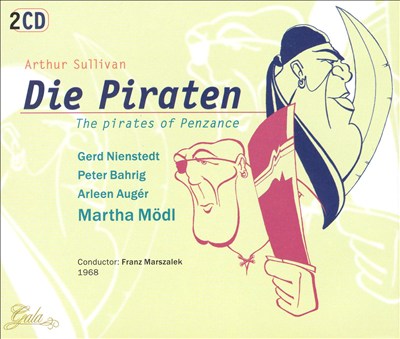 Gilbert & Sullivan: Die Piraten [with Bonus Disc]