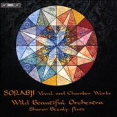 Sorabji: Vocal and Chamber Works