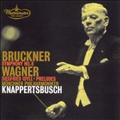 Bruckner: Symphony No. 8; Wagner: Siegfried Idyll; Preludes