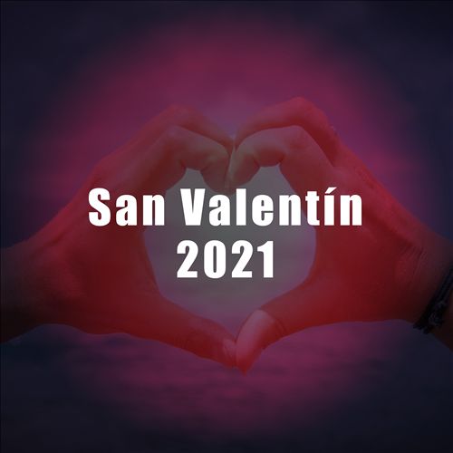 San Valentin 2021