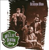 The Willie Dixon Story: The Session Man