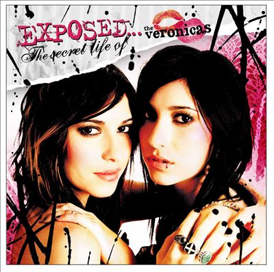 Exposed: The Secret Life of the Veronicas [DVD]